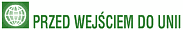 Przed wej�ciem do Unii